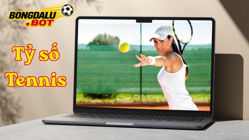 Tỷ Số Tennis Bongdalu